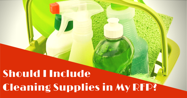 Should I Include Cleaning Supplies in My janitorial services rfp?