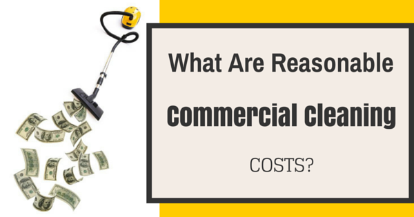We'll show you how to determine reasonable commercial cleaning costs.